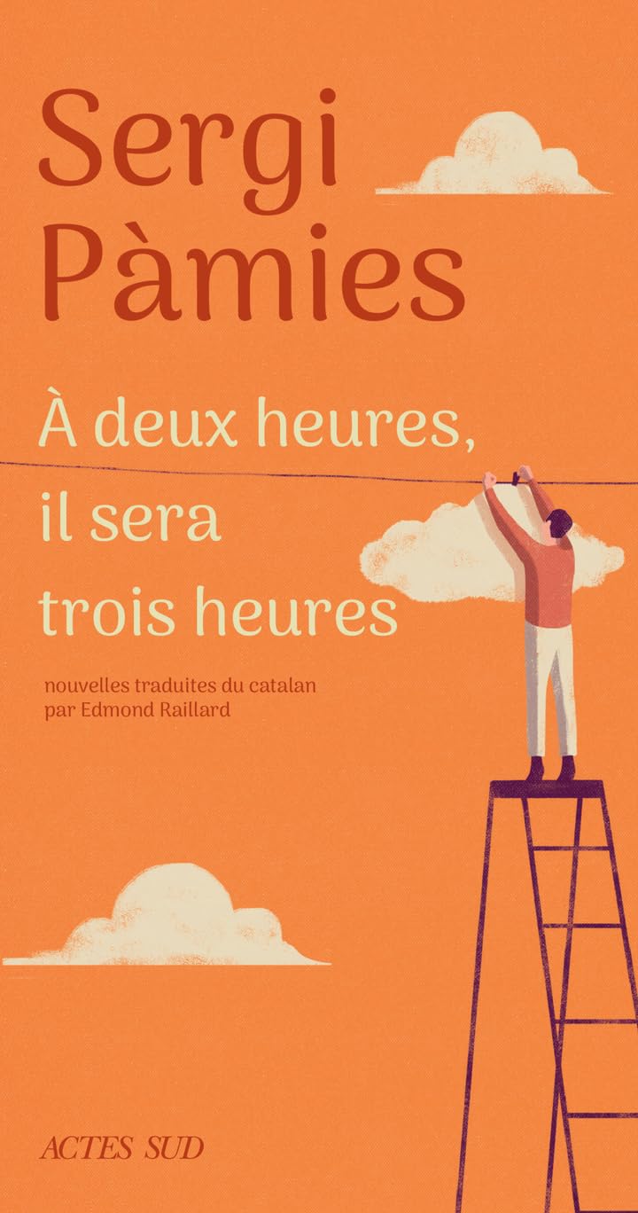 À deux heures, il sera trois heures - Livre d'occasion