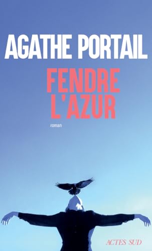 Fendre l'azur - Livre d'occasion