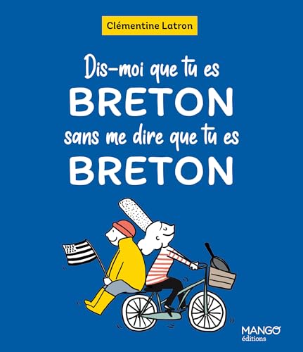 Dis-moi que tu es Breton sans me dire que tu es Breton - Livre d'occasion