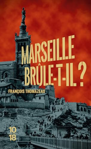 Marseille brûle-t-il ? - Livre d'occasion