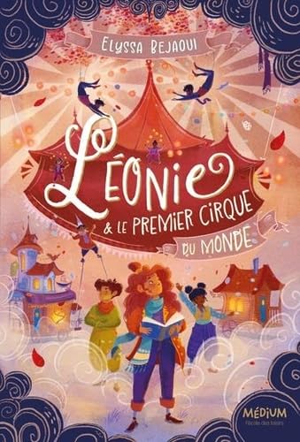 Léonie et le Premier Cirque du Monde - Livre d'occasion