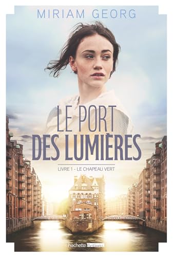Le Port des lumières - tome 1 - Le Chapeau vert: Le Chapeau vert - Livre d'occasion