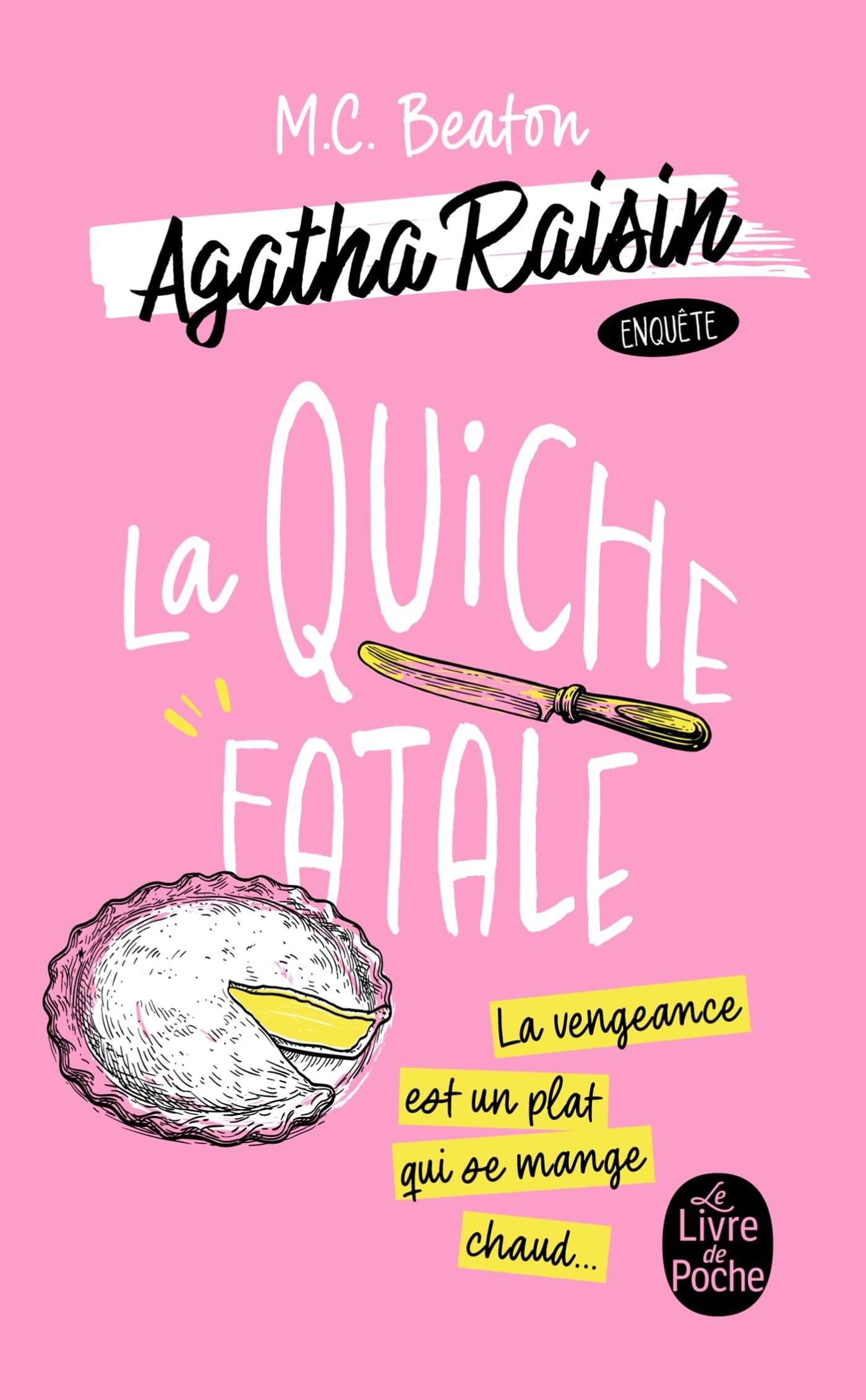 La Quiche fatale (Agatha Raisin enquête, Tome 1) - Livre d'occasion