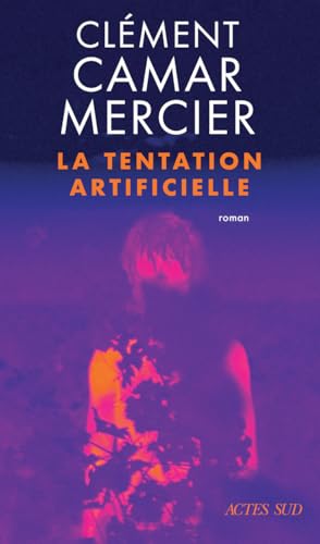 La Tentation artificielle - Livre d'occasion