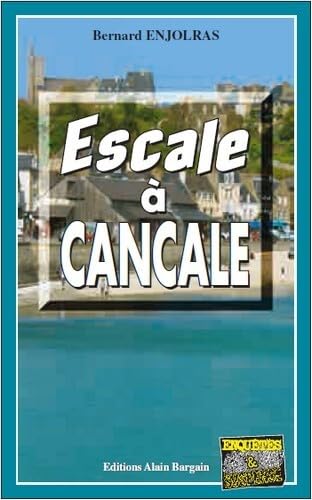 Escale a Cancale - Livre d'occasion