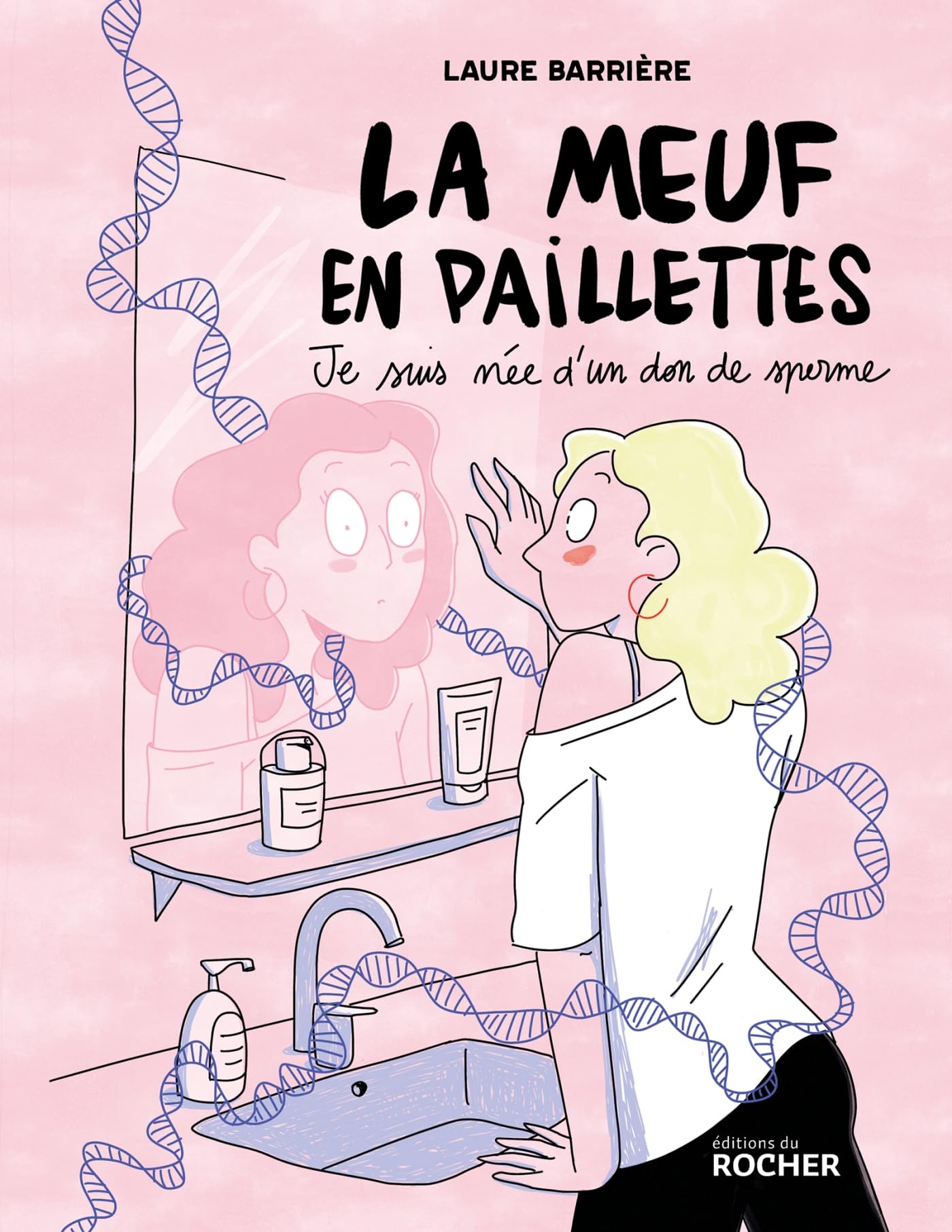 La meuf en paillettes: Je suis née d'un don de sperme - Livre d'occasion