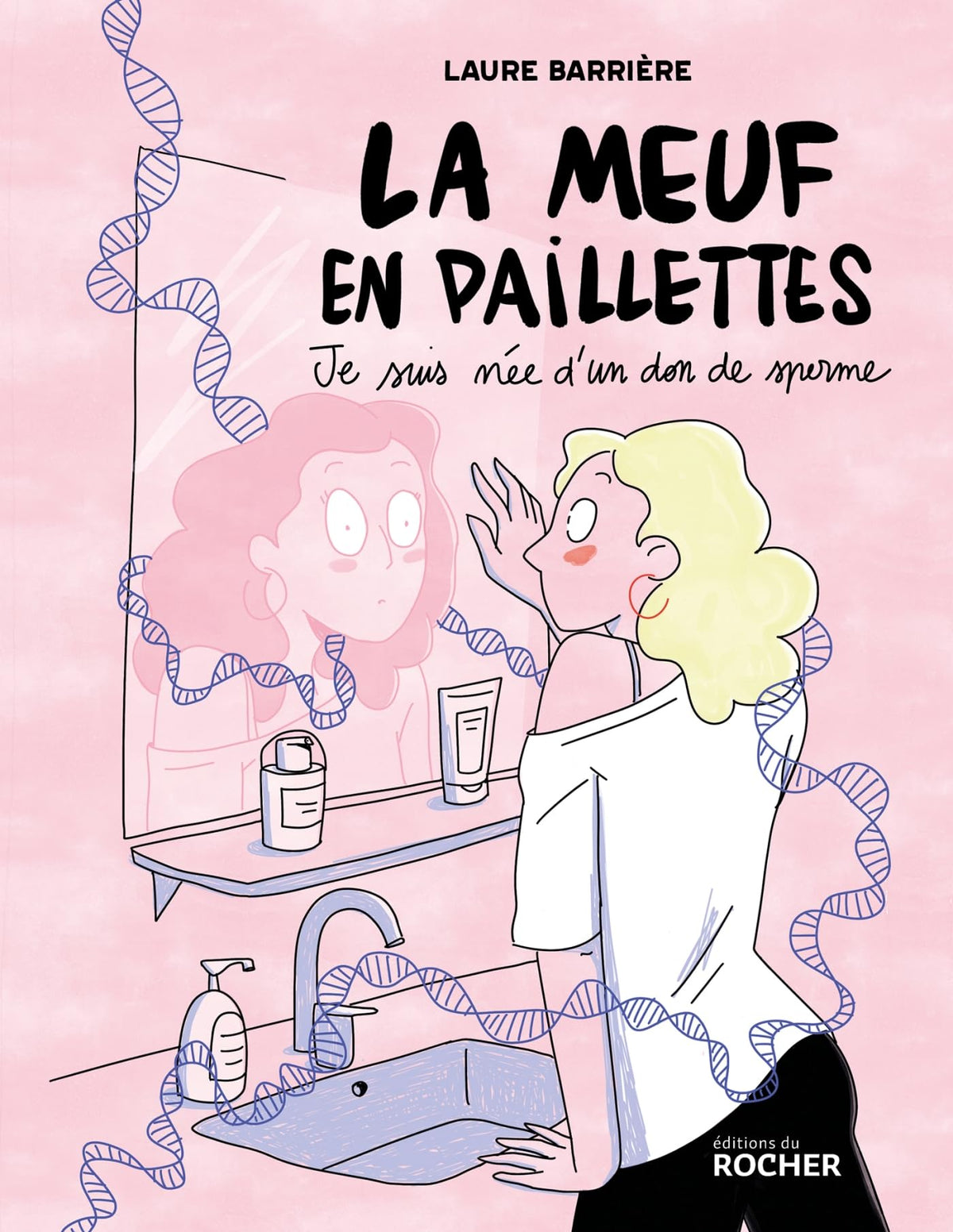 La meuf en paillettes: Je suis née d'un don de sperme - Livre d'occasion