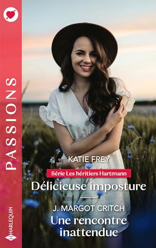 Délicieuse imposture - Une rencontre inattendue - Livre d'occasion