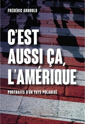 C'est aussi ca l'amerique - portraits d'un pays polarise - Livre d'occasion