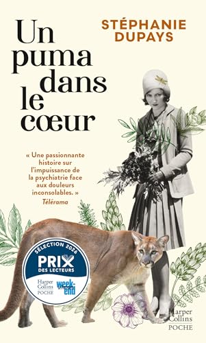 Un puma dans le coeur: Entre fiction et récit personnel, une enquête sur une aïeule oubliée à l'asile psychiatrique - Livre d'occasion