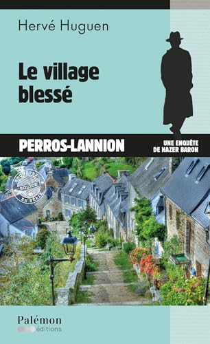 Le village blessé - Livre d'occasion