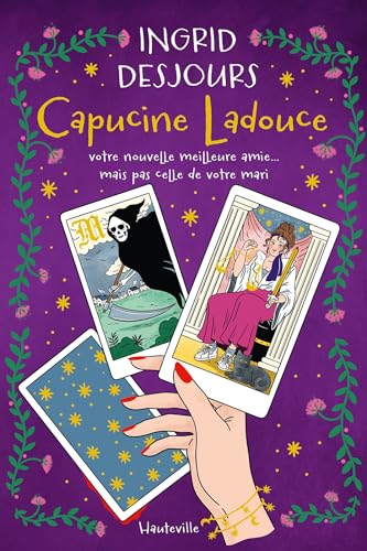 Capucine Ladouce, votre nouvelle meilleure amie... mais pas celle de votre mari - Livre d'occasion