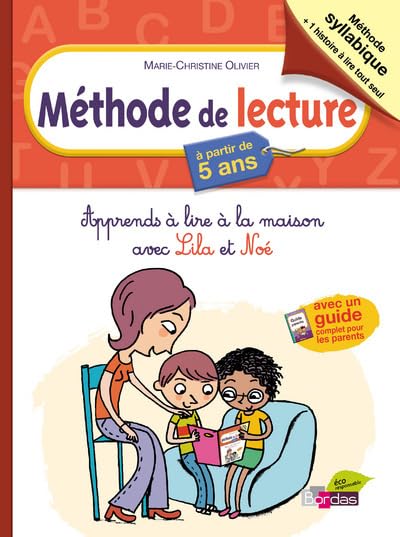 Méthode de lecture à partir de 5 ans: Apprends à lire à la maison avec Lila et Noé - Livre d'occasion