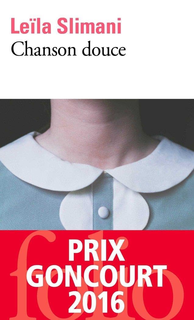 Chanson douce - Prix Goncourt 2016 - Livre d'occasion