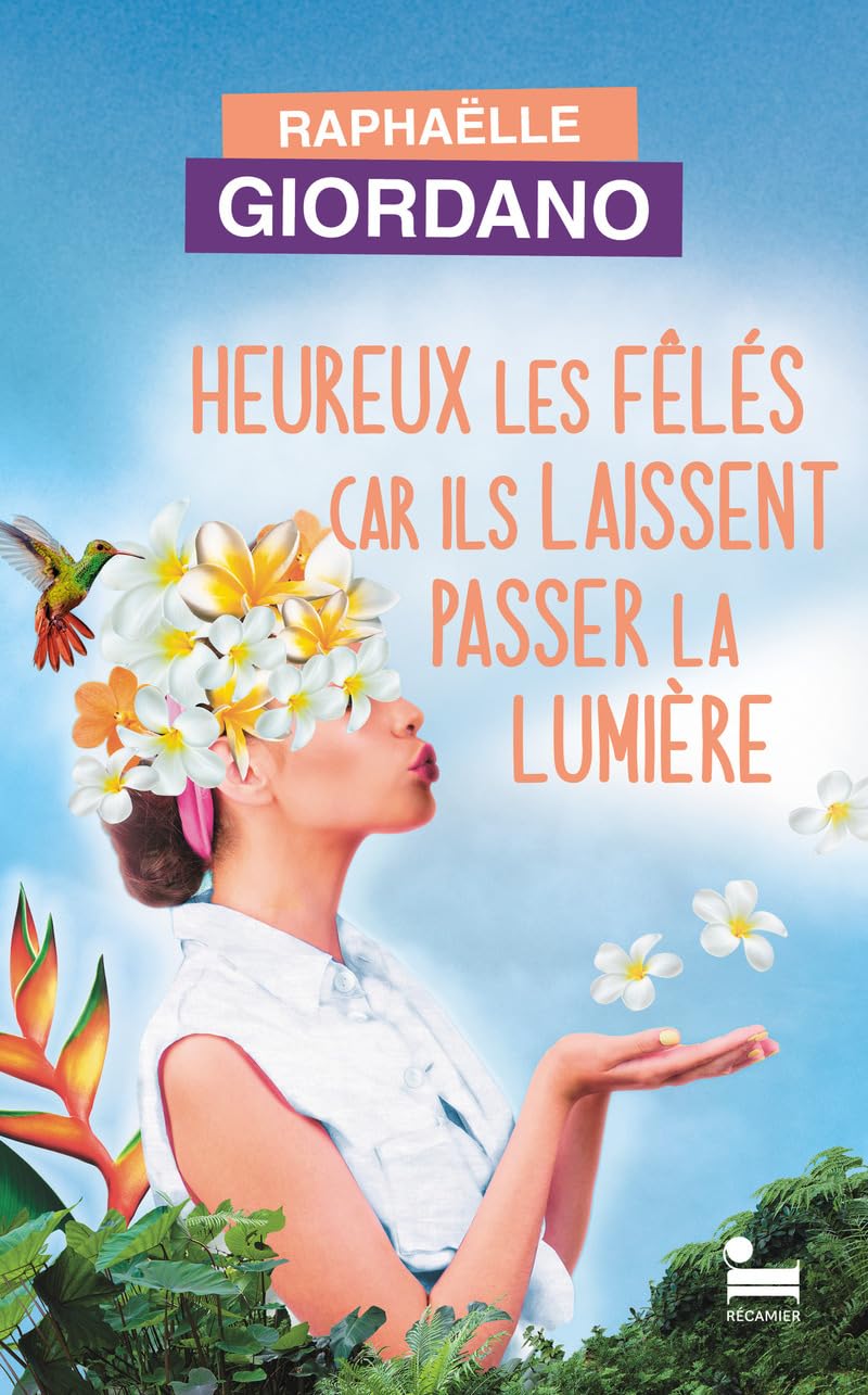 Heureux les fêlés car ils laissent passer la lumière : le nouveau roman de Raphaëlle Giordano pour dédramatiser les peurs qui nous paralysent au quotidien et trouver son chemin intérieur - Livre d'occasion