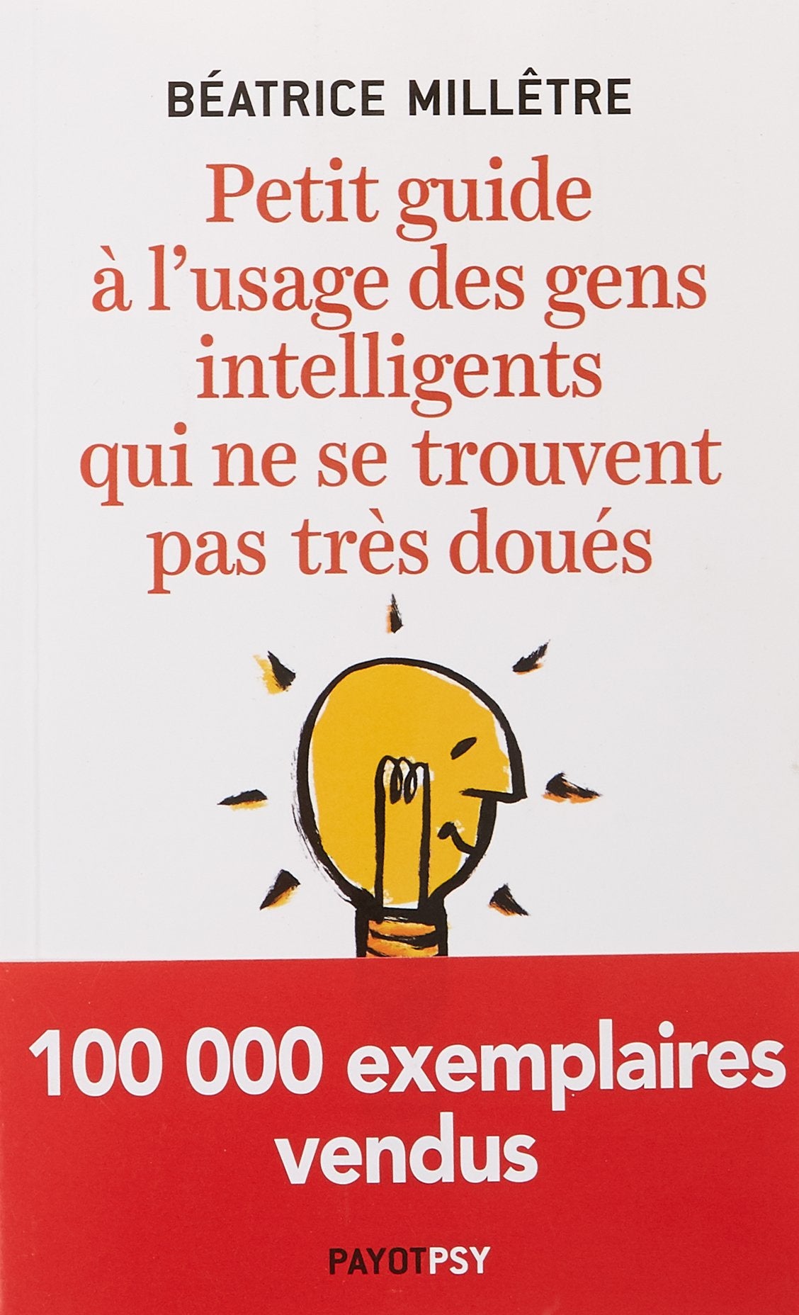 Petit guide à l'usage des gens intelligents qui ne se trouvent pas très doués - Livre d'occasion