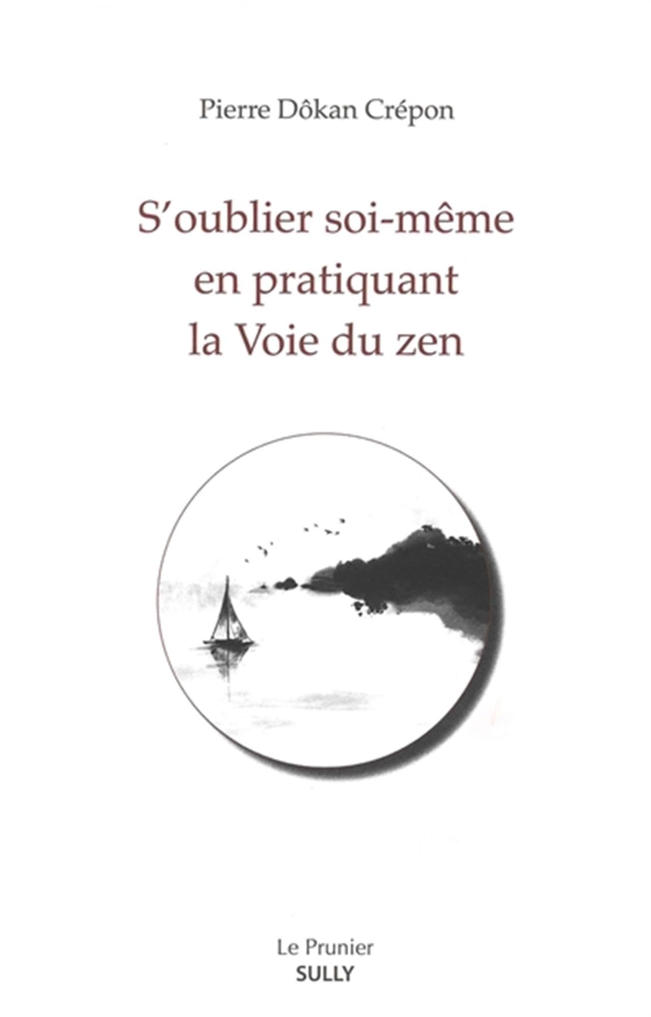 S'oublier soi-meme en suivant la voie du zen - Livre d'occasion