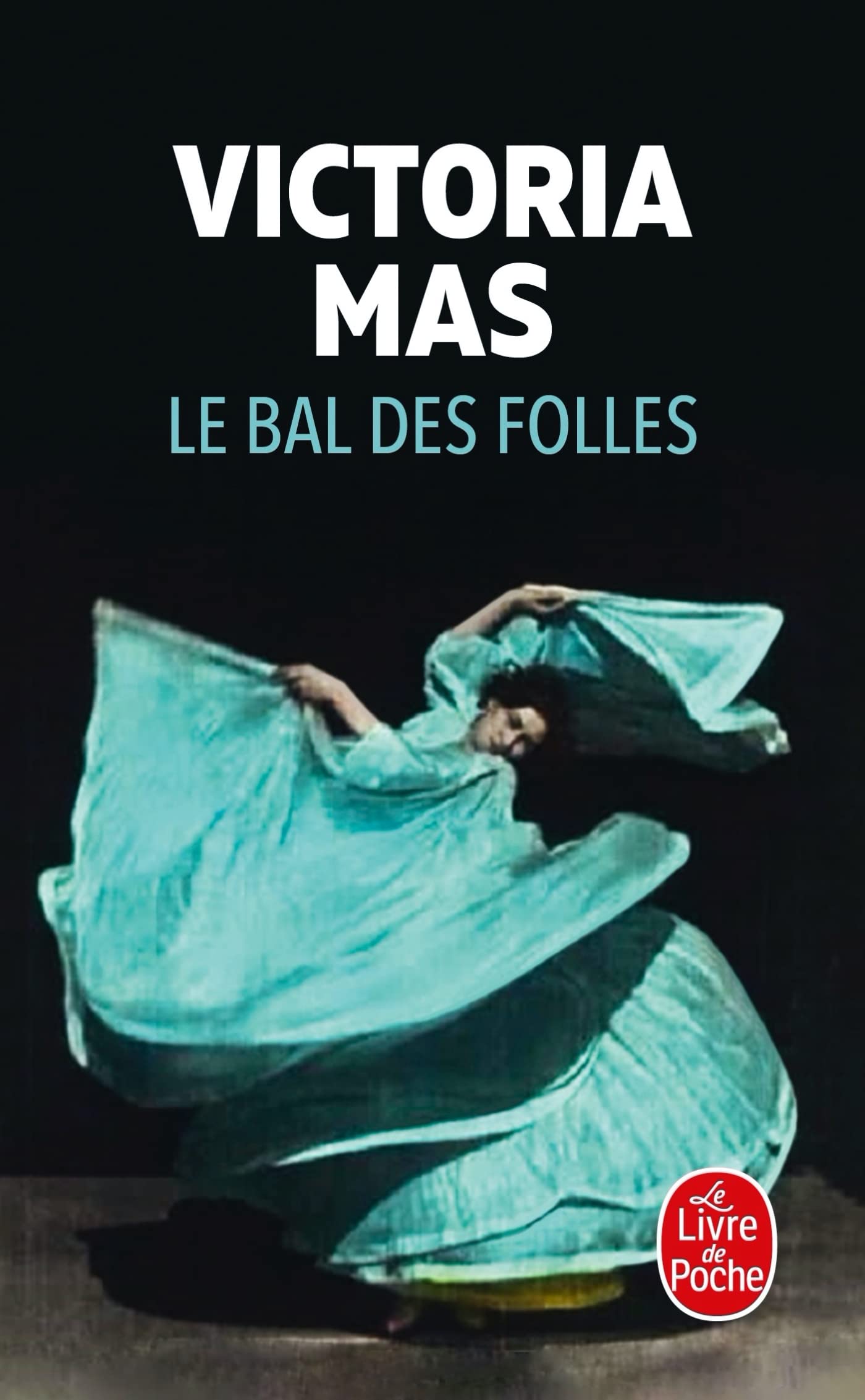 Le Bal des folles - Livre d'occasion