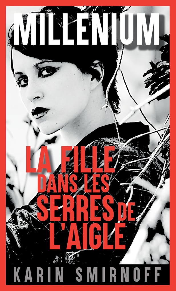 Millénium 7 - La Fille dans les serres de l'aigle: Millénium 7 (7) - Livre d'occasion