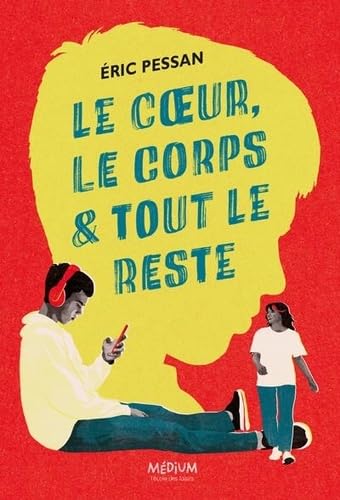 Le coeur, le corps et tout le reste - Livre d'occasion
