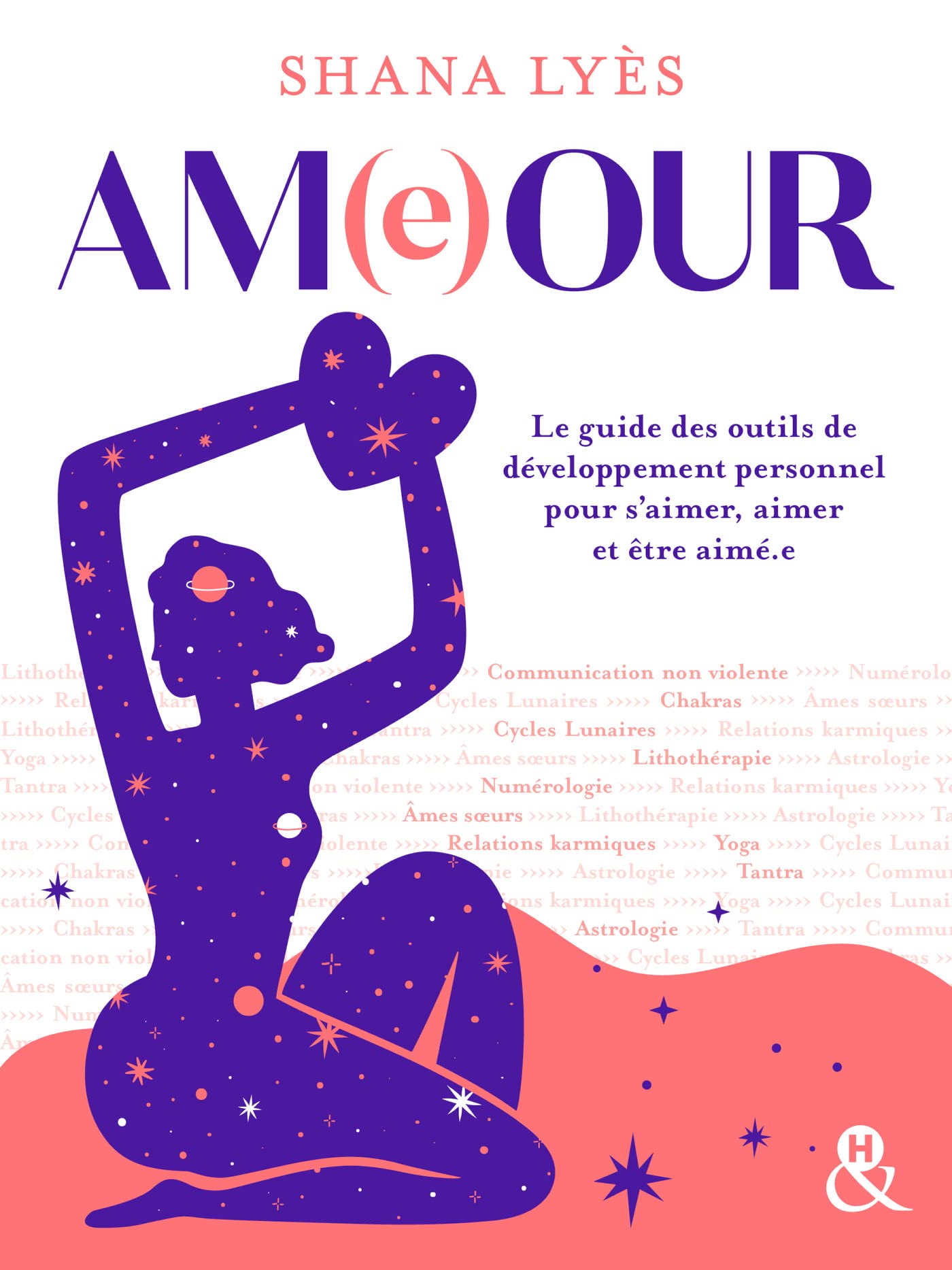 Ameour: Le guide des outils de développement personnel pour s'aimer, aimer et être aimé.e - Livre d'occasion