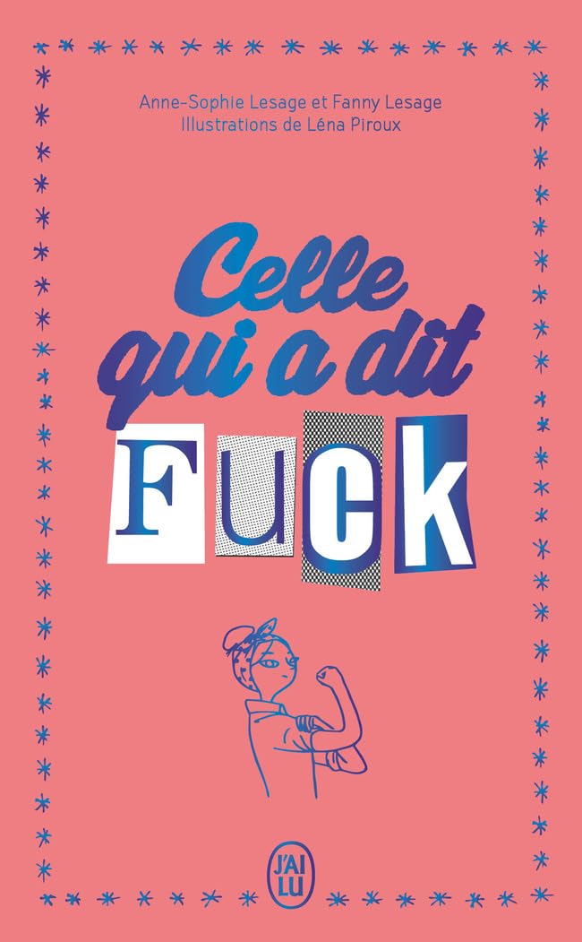 Celle qui a dit fuck - edition collector - journal d'une imparfaite qui decide d'en finir avec les p - Livre d'occasion