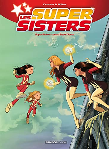 Les Sisters : Les Supersisters - tome 02: Super Sisters contre Super Clones - Livre d'occasion