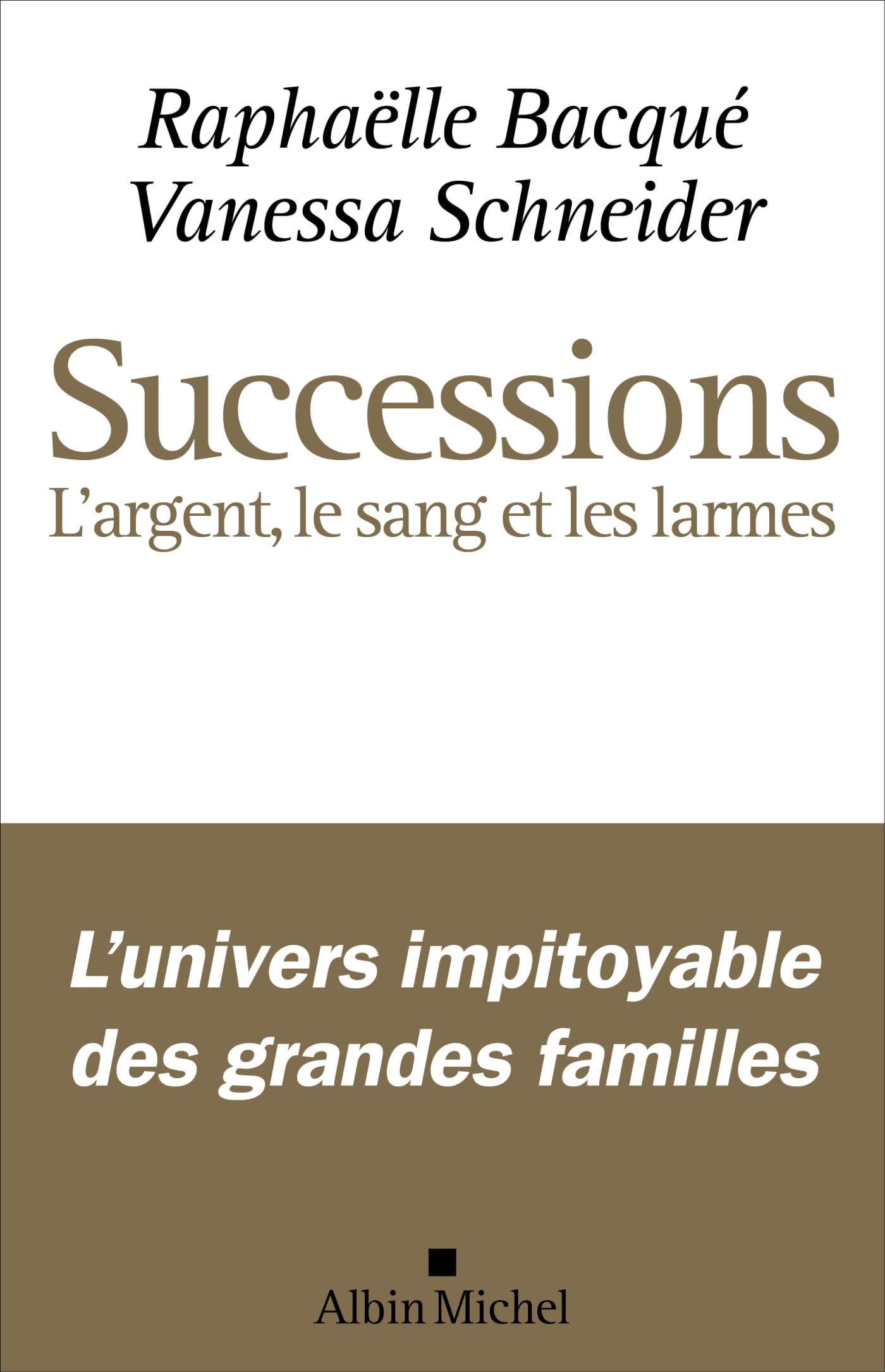 Successions - l'argent, le sang et les larmes - Livre d'occasion