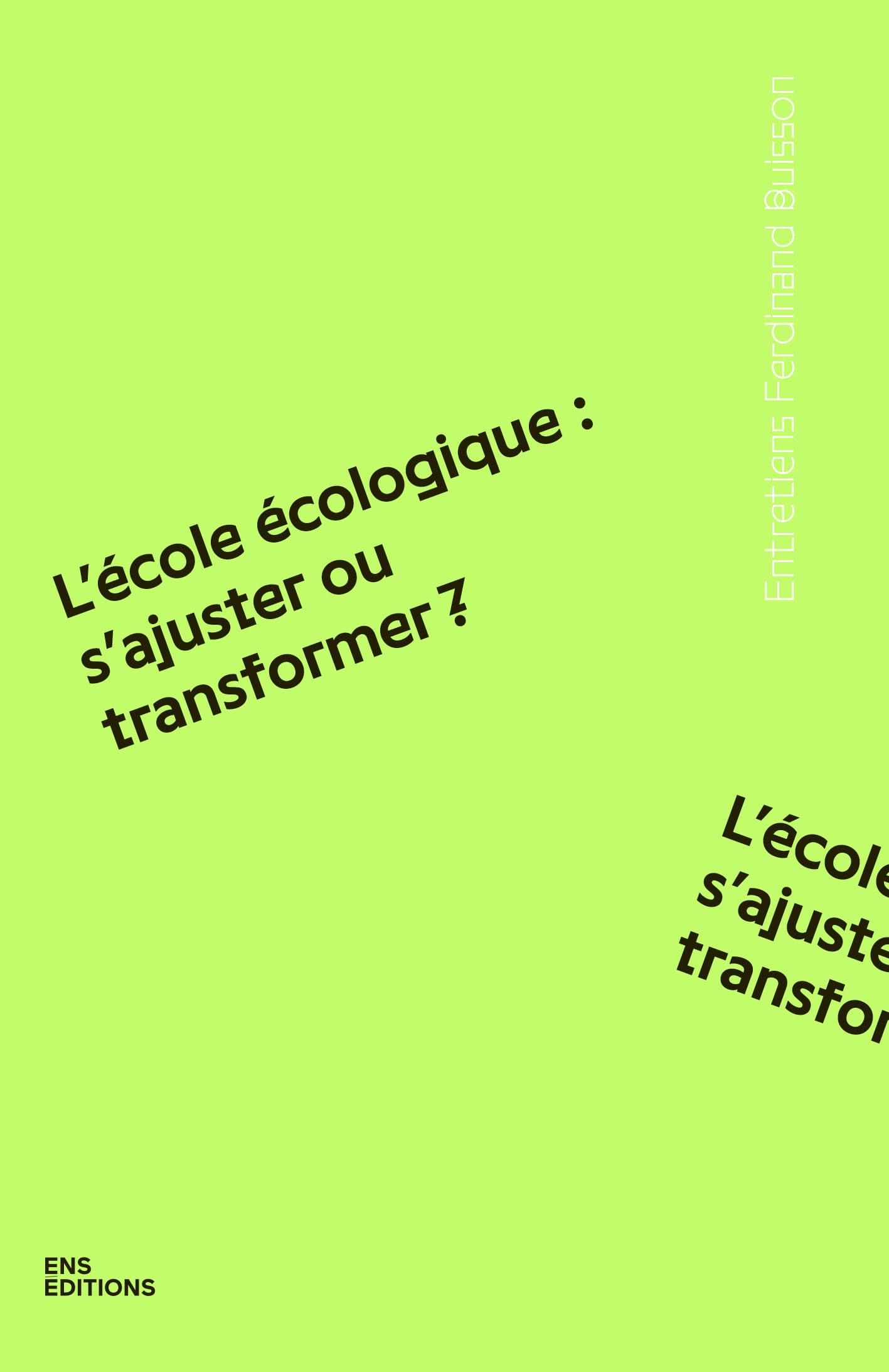 L'école écologique : s'ajuster ou transformer ? - Livre d'occasion