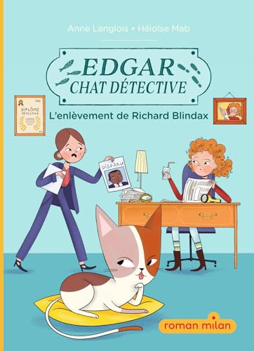 Edgar, chat détective, Tome 02: Edgar, chat détective : L'enlèvement de Richard Blindax - Livre d'occasion