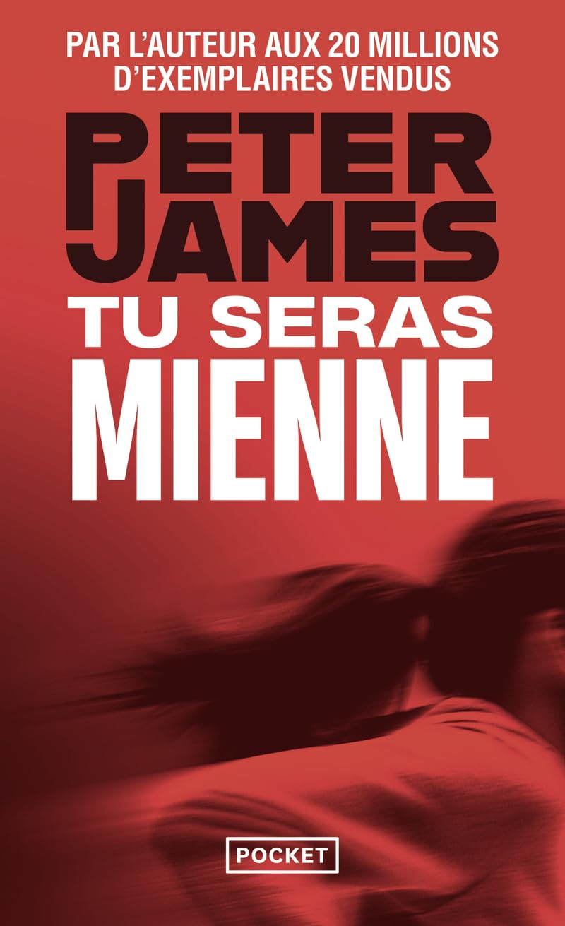 Tu seras mienne - "Peter James est le Stephen King britannique" Financial Times - Nouveauté thriller 2024 - Stand alone - Livre d'occasion