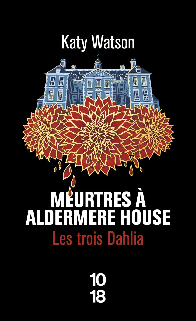 Les trois dahlia - tome 1 meurtres a aldermere house - Livre d'occasion