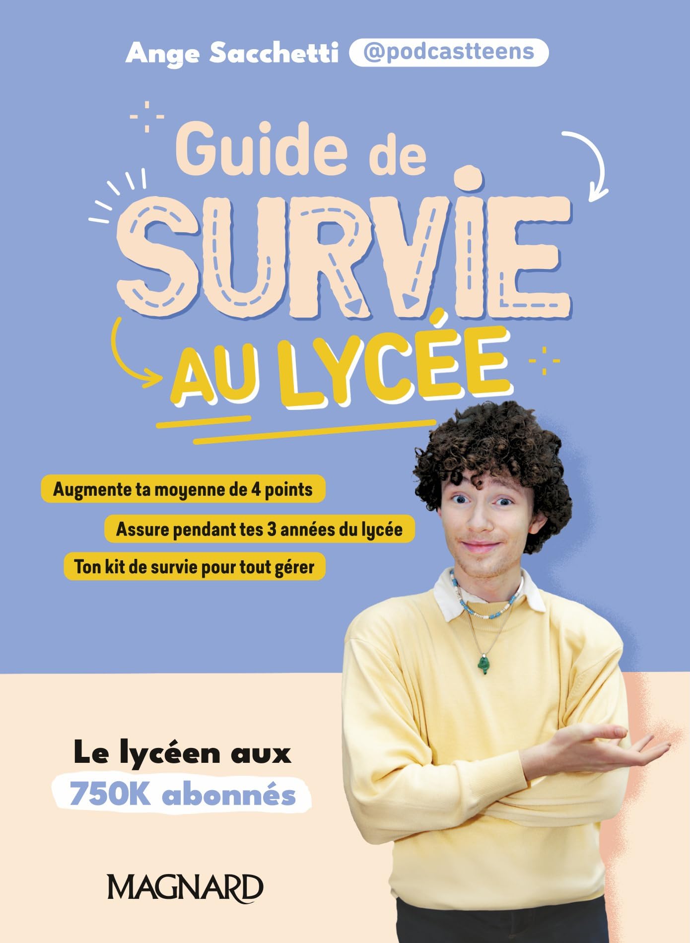 GUIDE DE SURVIE AU LYCEE - DE PODCASTTEENS - Livre d'occasion