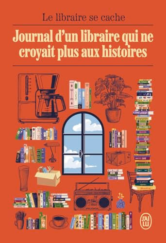 Journal d'un libraire qui ne croyait plus aux histoires - Livre d'occasion