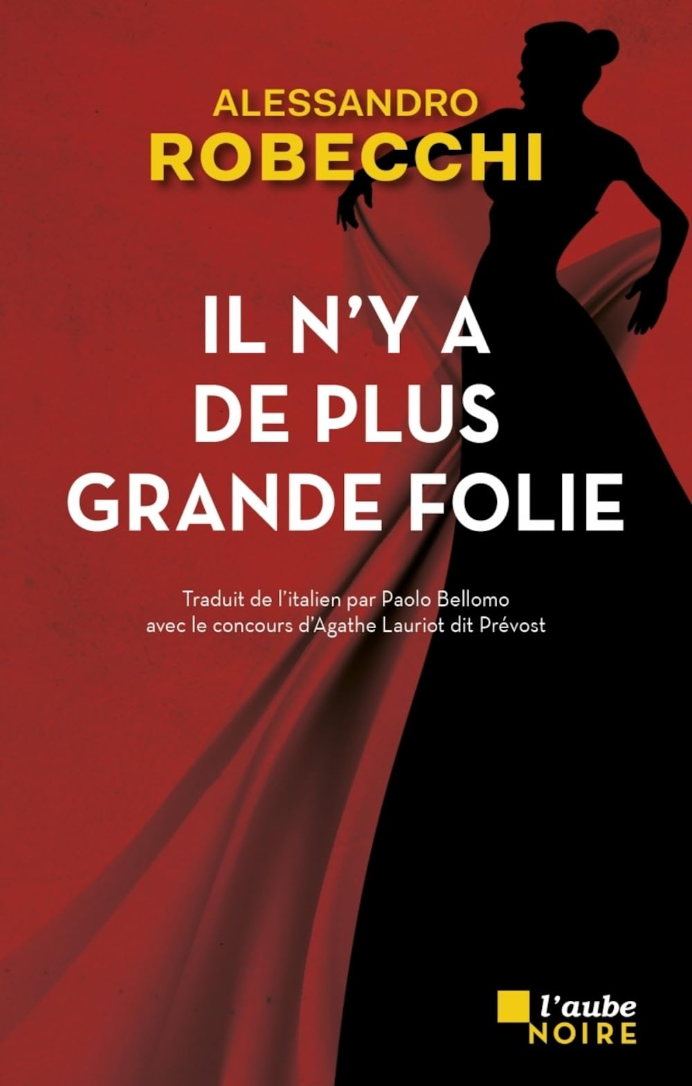 Il n'y a de plus grande folie - Livre d'occasion