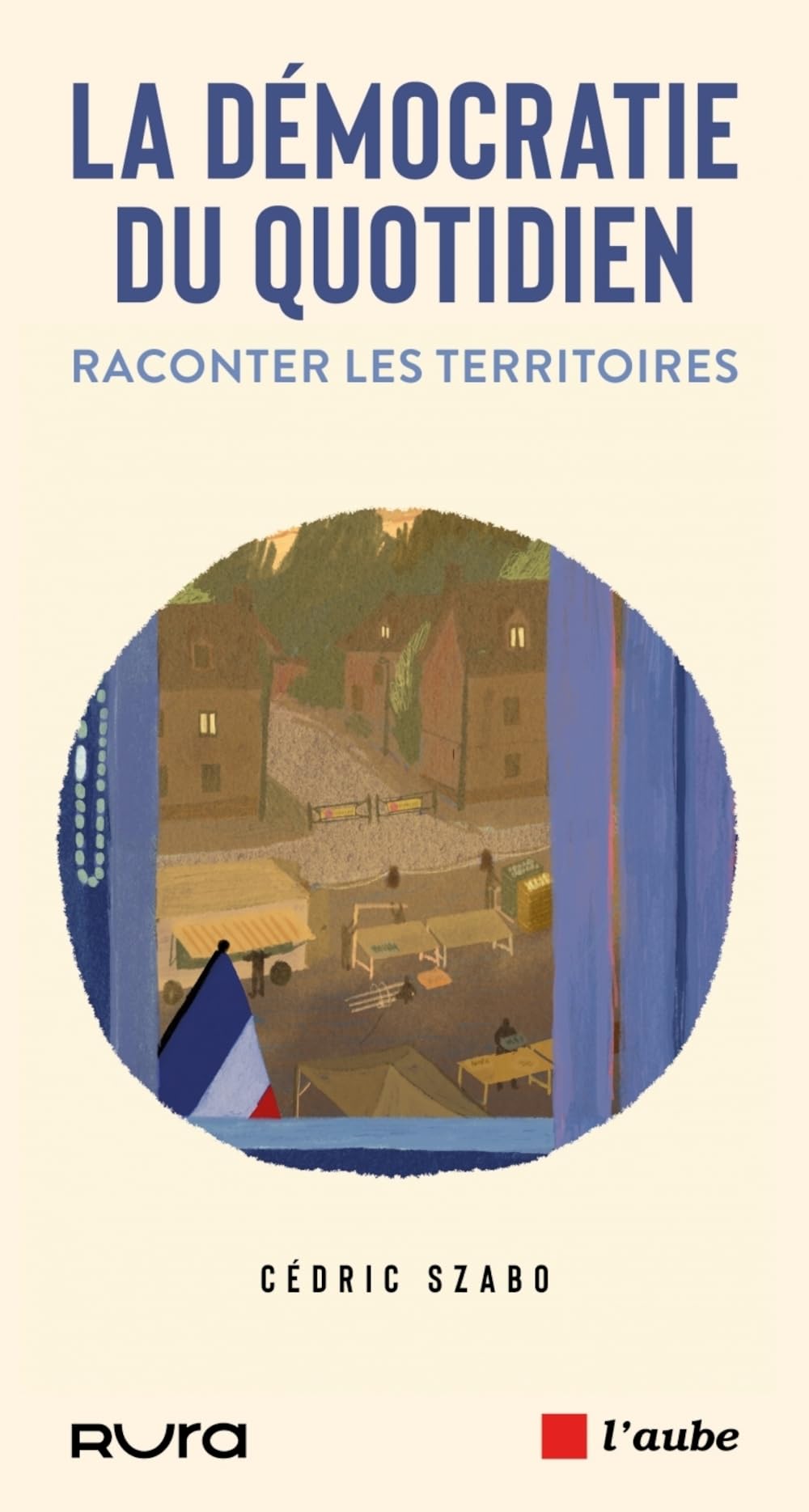 La démocratie du quotidien: Municipales 2026 : engagez-vous ! - Livre d'occasion