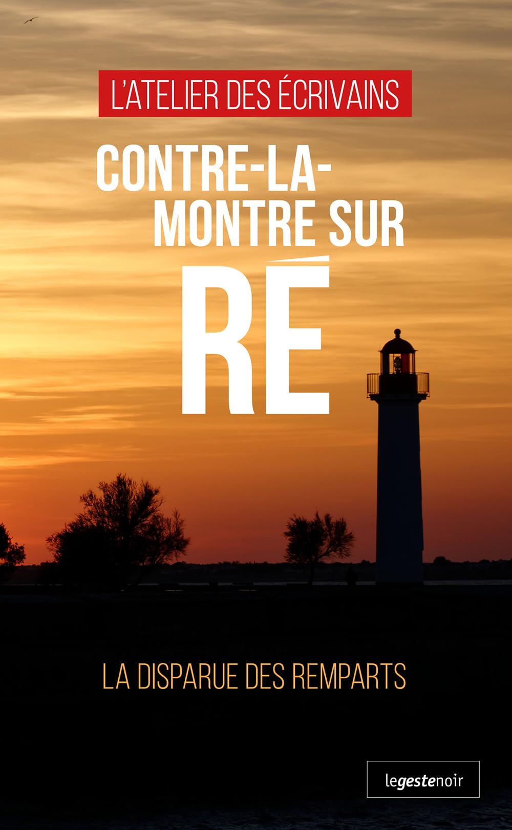 Contre-la-montre sur re - la disparue des remparts (coll. geste noir) - Livre d'occasion