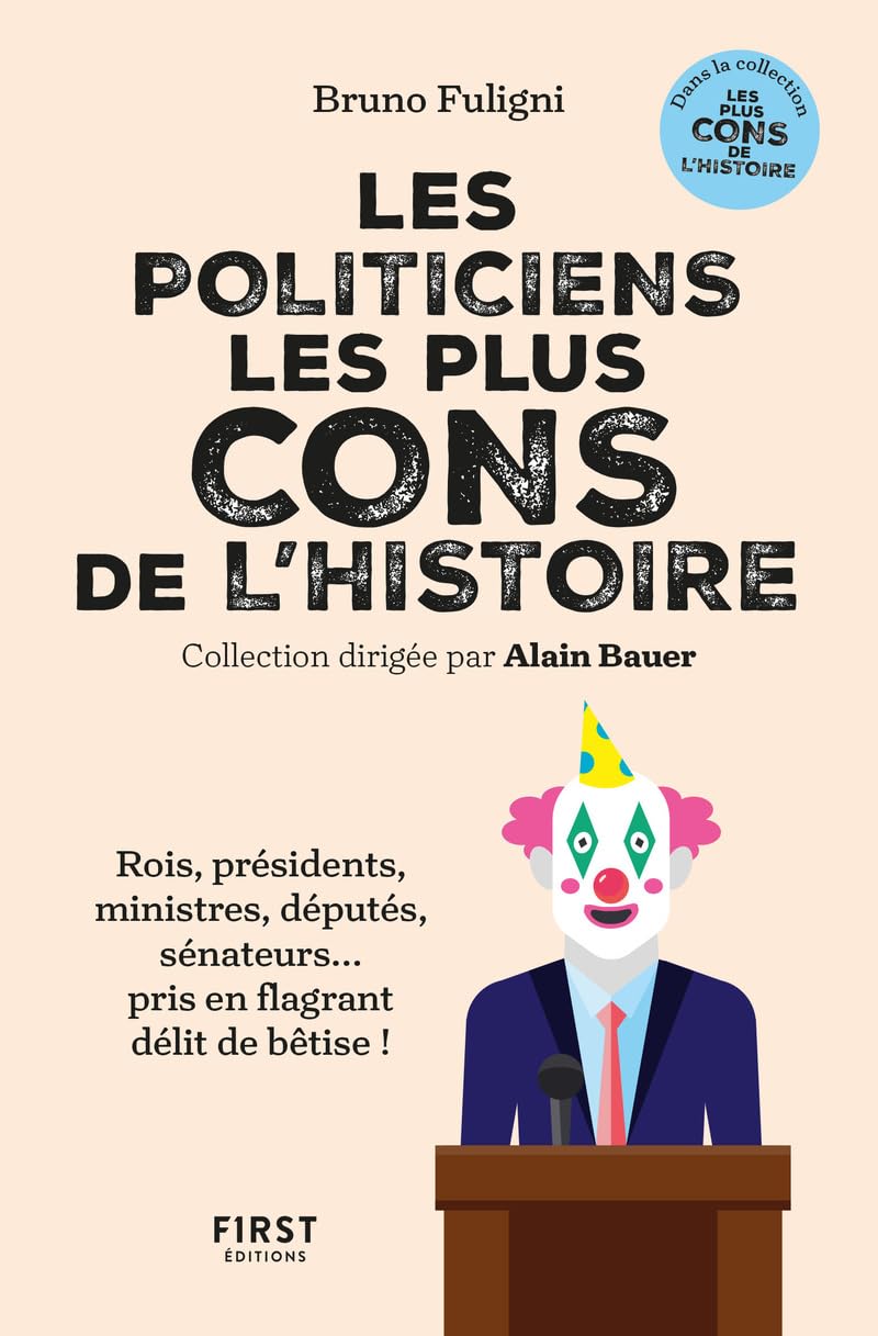 Les politiciens les plus cons de l'histoire - Livre d'occasion