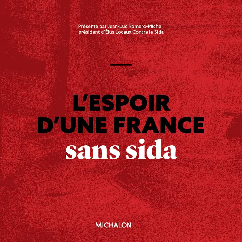 L'espoir d'une france sans sida - Livre d'occasion