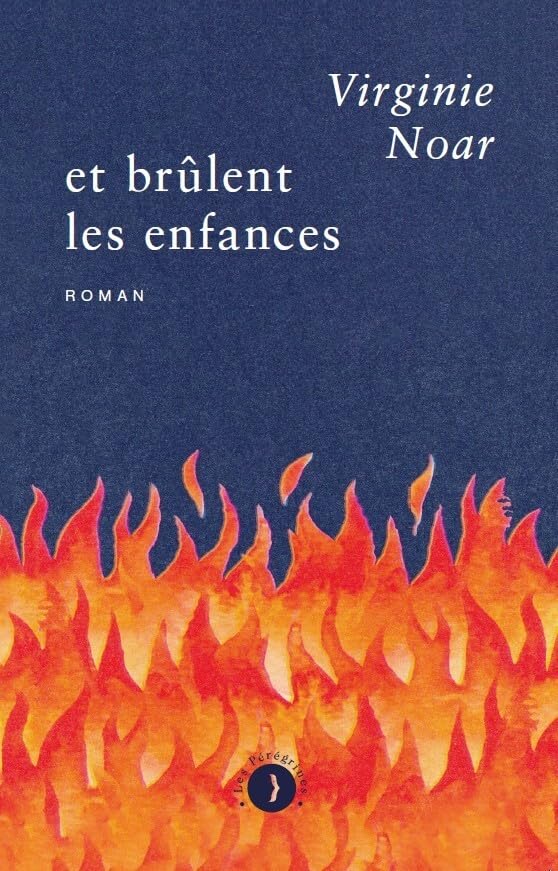 Et brûlent les enfances - Livre d'occasion