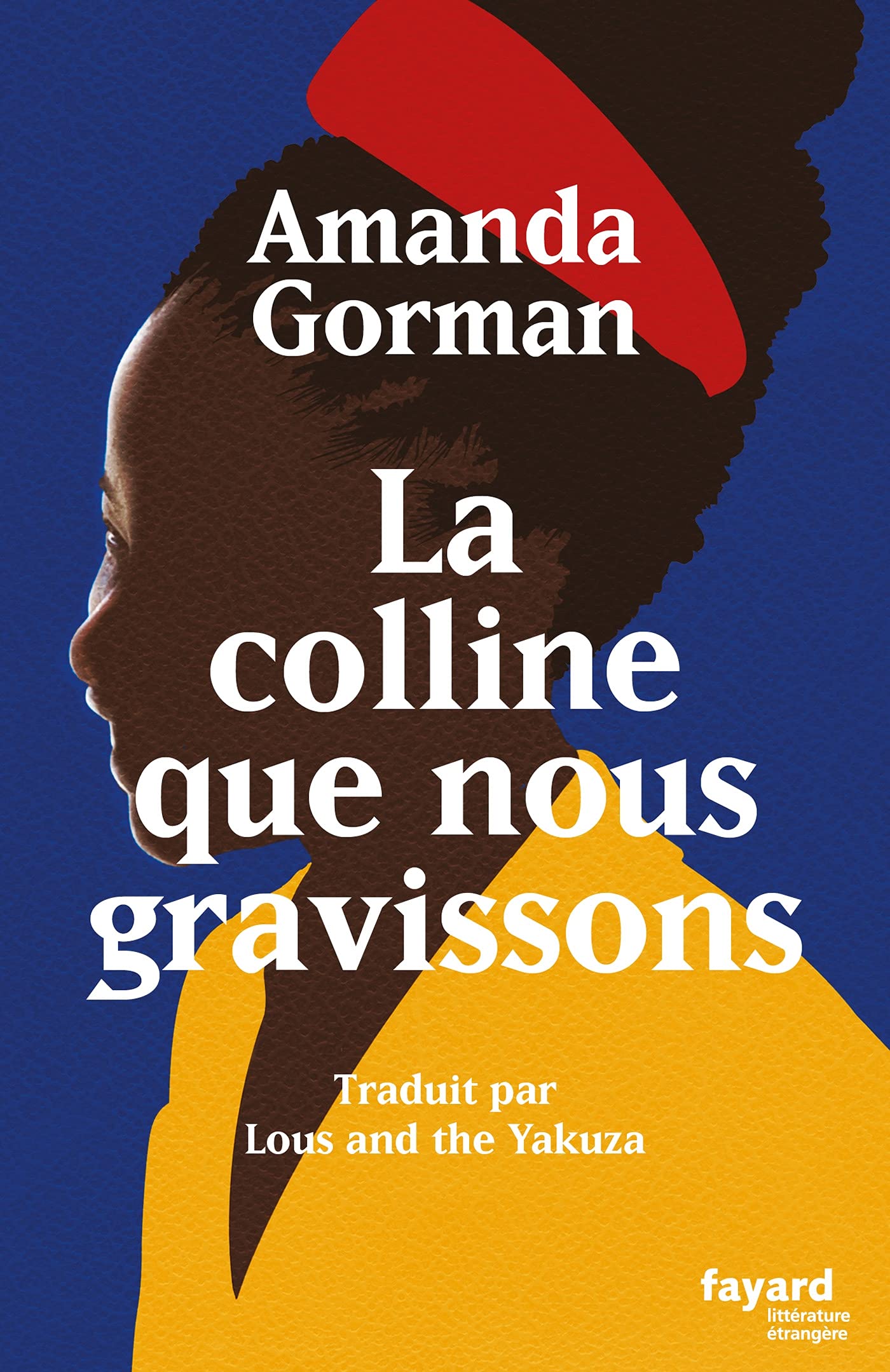 La colline que nous gravissons - Livre d'occasion