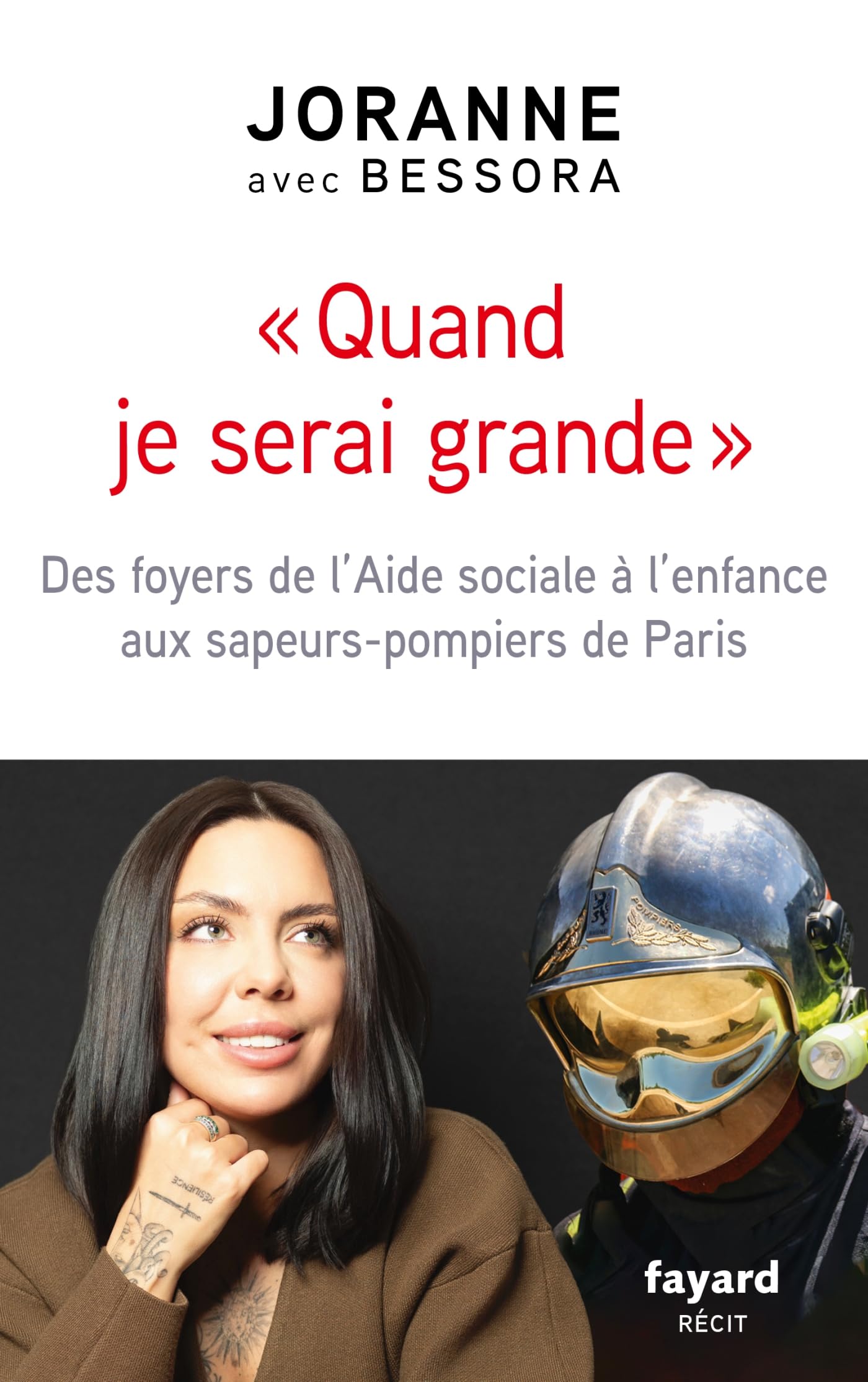 Quand je serai grande: Des foyers de l'Aide sociale à l'enfance aux sapeurs-pompiers de Paris - Livre d'occasion