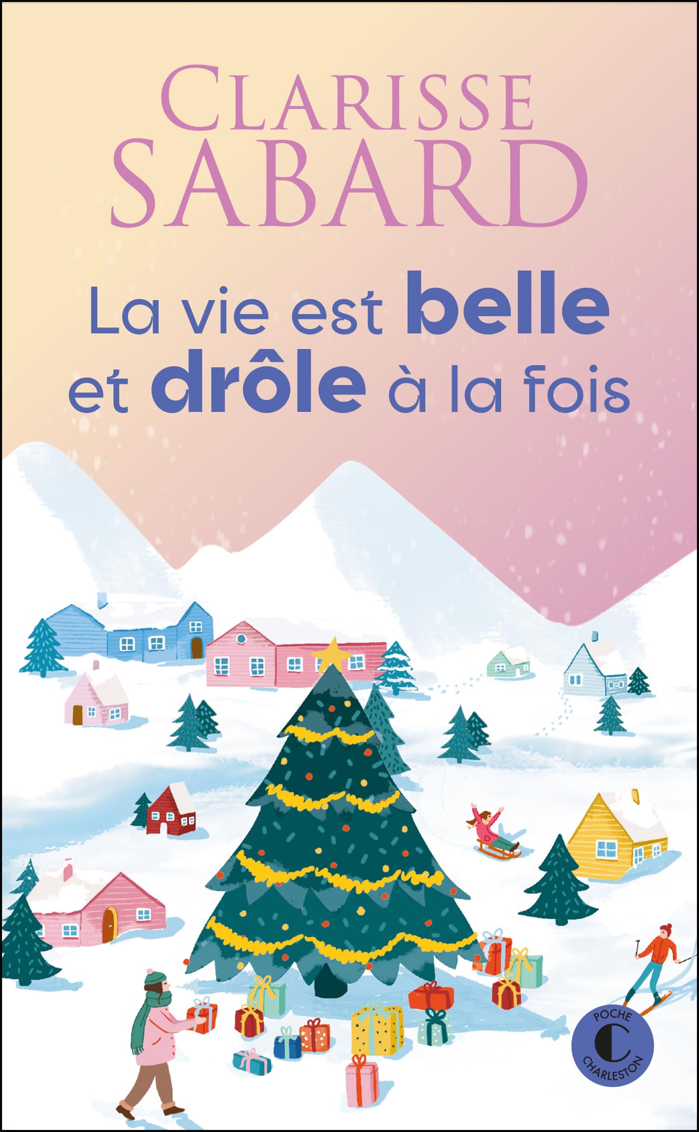 La vie est belle et drôle à la fois - Livre d'occasion
