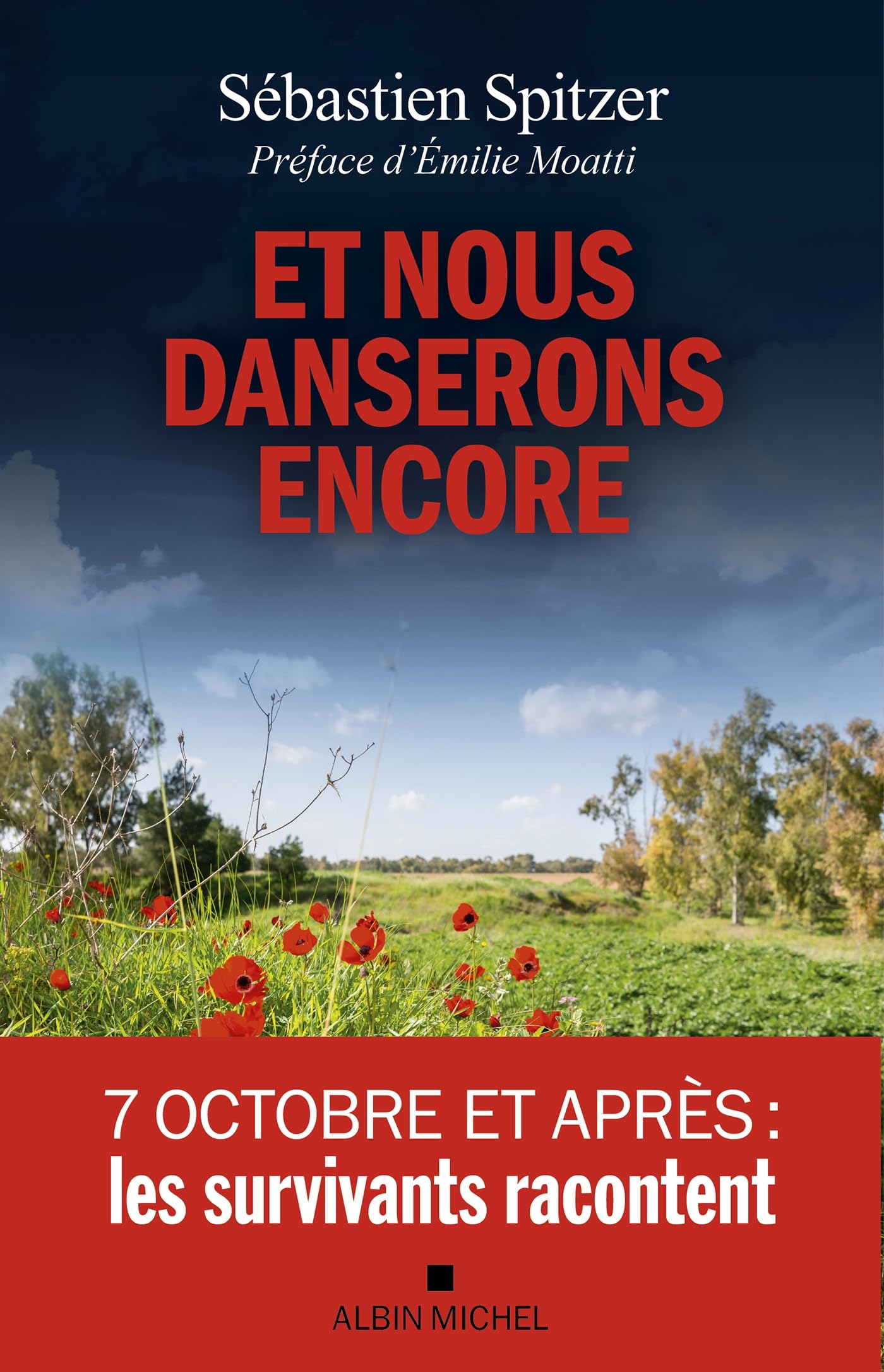 Et nous danserons encore - 7 octobre et apres : les survivants racontent - Livre d'occasion