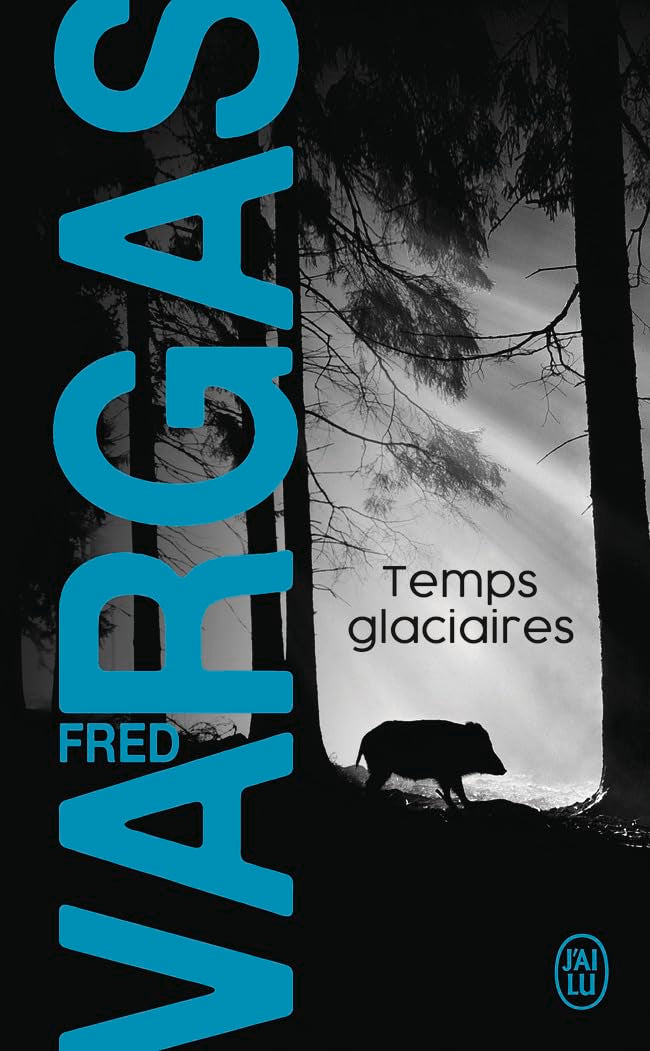 Temps glaciaires: Une enquête du commissaire Adamsberg - Livre d'occasion