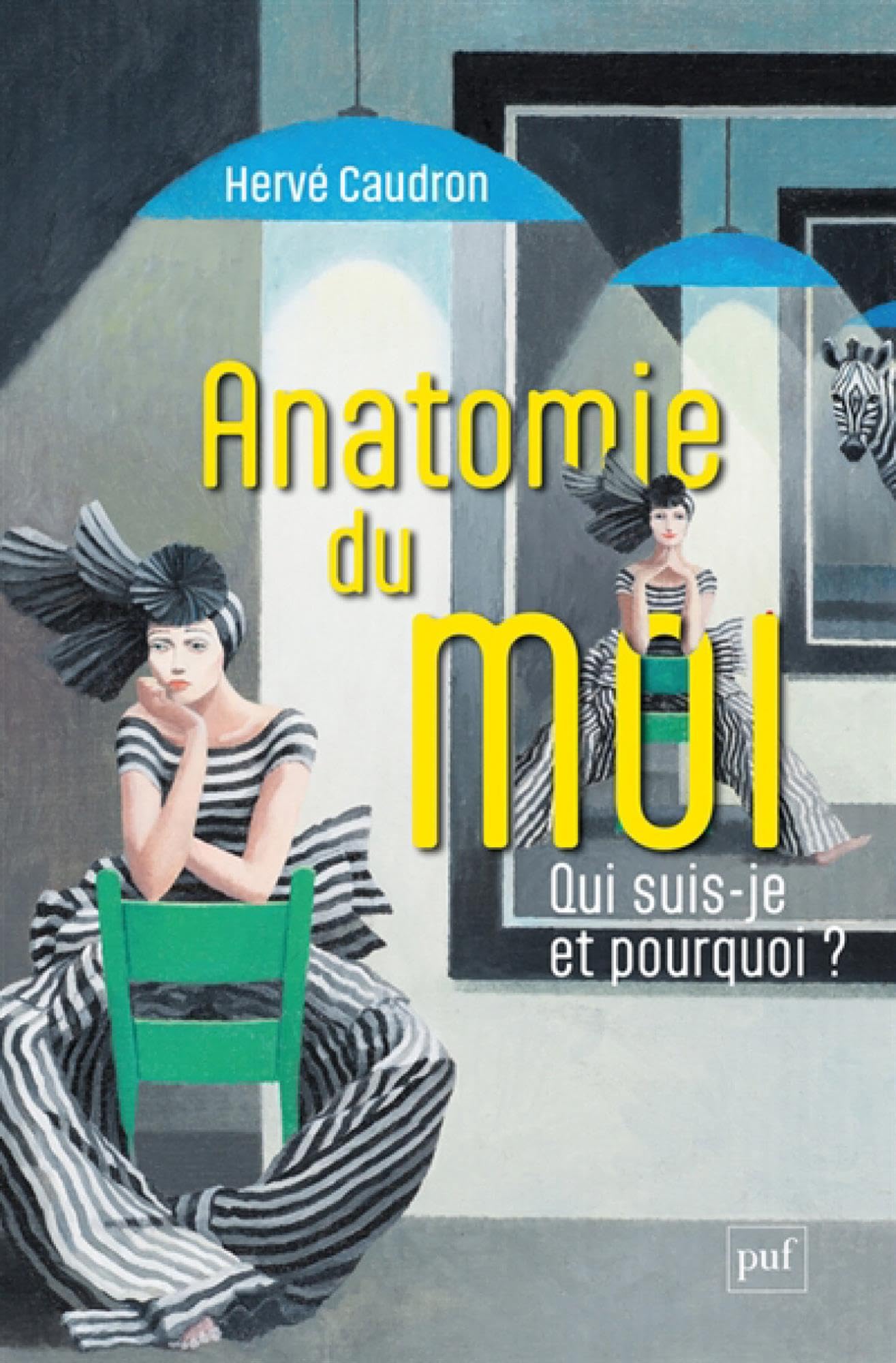 Anatomie du moi: Qui suis-je et pourquoi ? - Livre d'occasion