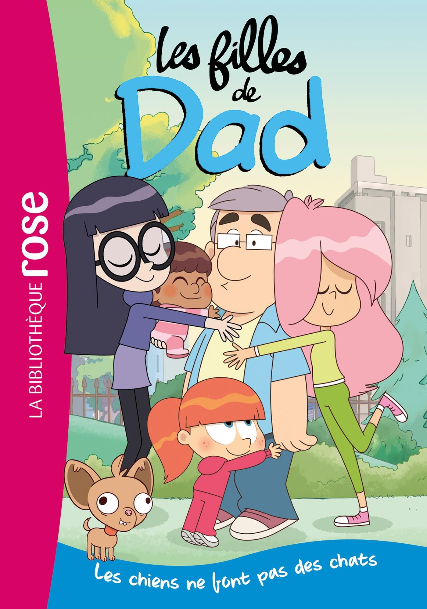 Les filles de dad - t01 - les filles de dad 01 - les chiens ne font pas des chats - Livre d'occasion