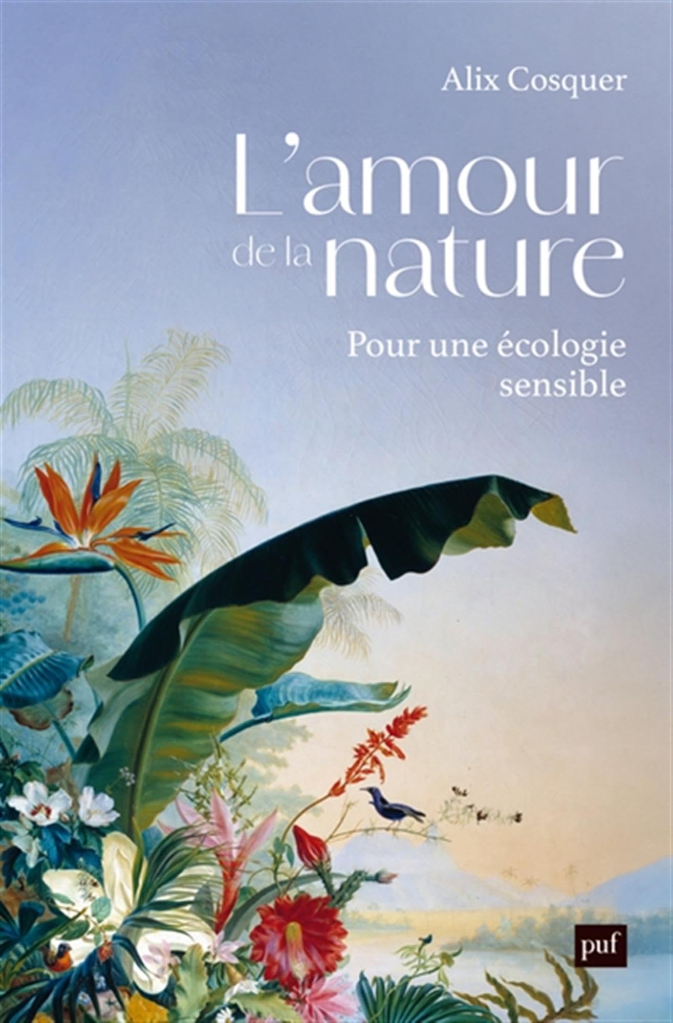 L'amour de la nature: Pour une écologie sensible - Livre d'occasion