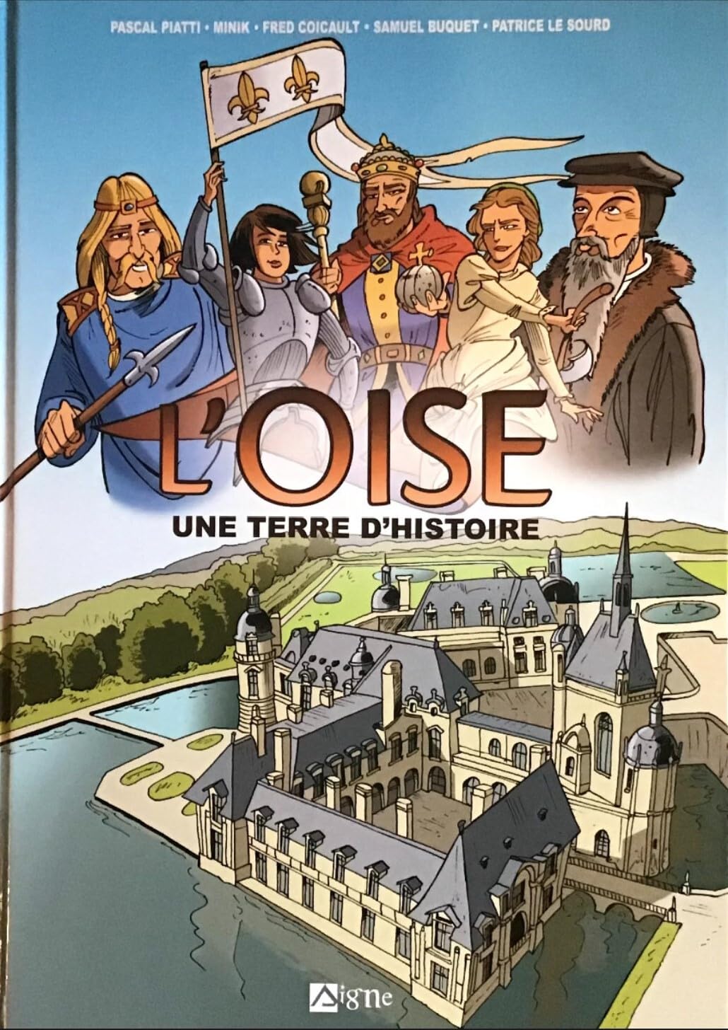 L'Oise Une Terre D'Histoire - Livre d'occasion