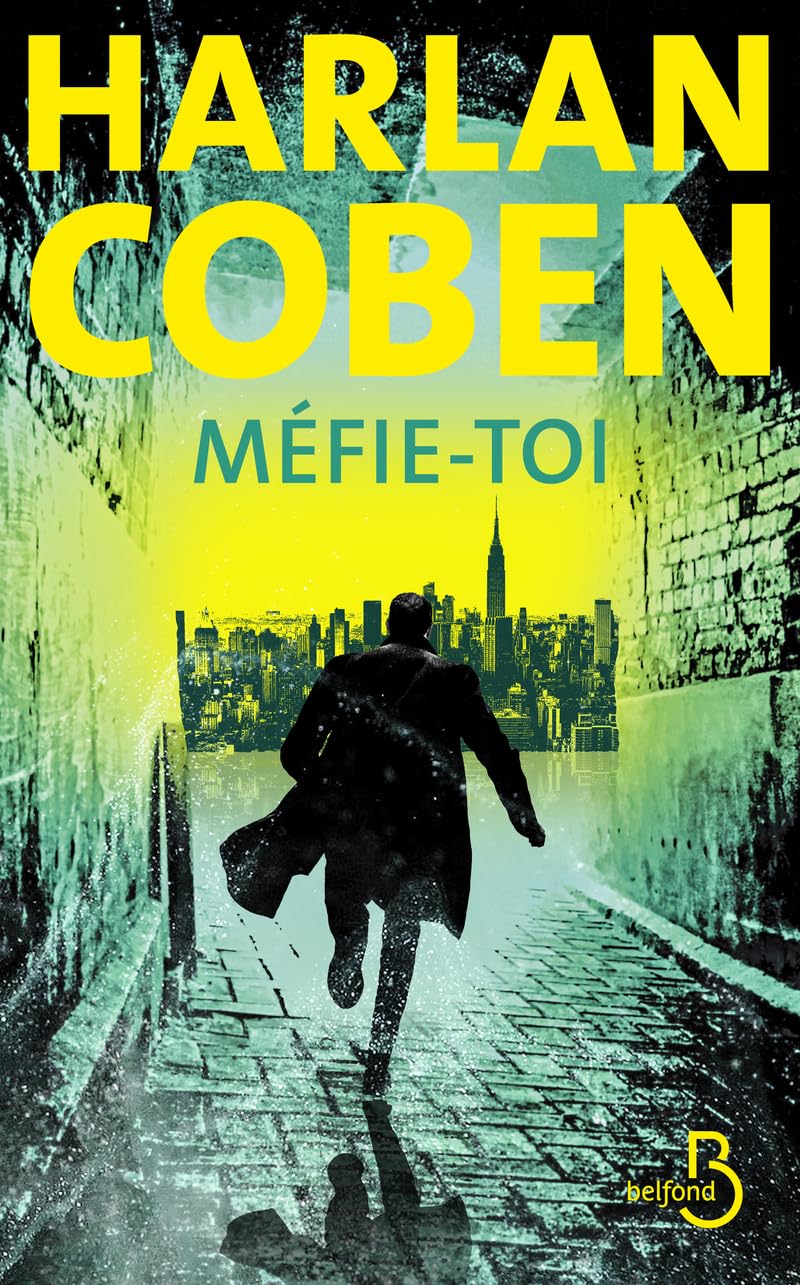Méfie-toi: Le nouveau thriller culte d'Harlan Coben, Roman policier déjà Best Seller, Par l'une des stars du polar contemporain, Roman nouveauté 2024 - Livre d'occasion